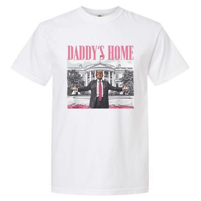 DaddyS Home Trump Gift Garment-Dyed Heavyweight T-Shirt