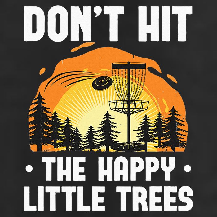 Don't Hit The Happy Little Tree Funny Disc Golf Golfer Retro Cool Comfort Performance Bucket Hat