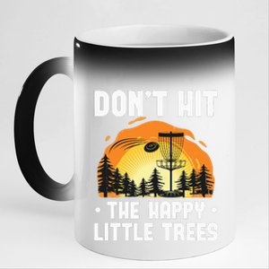 Don't Hit The Happy Little Tree Funny Disc Golf Golfer Retro 11oz Black Color Changing Mug