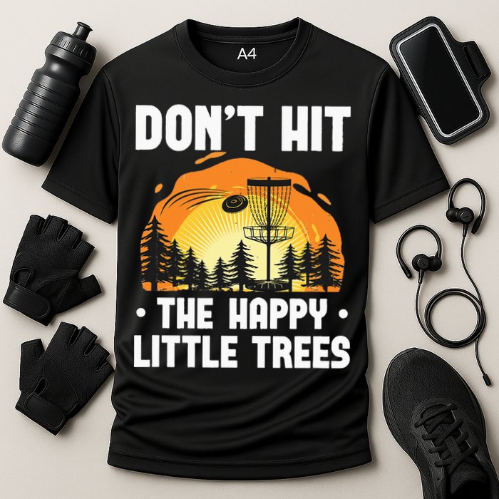 Don't Hit The Happy Little Tree Funny Disc Golf Golfer Retro Performance Shirt