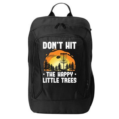 Don't Hit The Happy Little Tree Funny Disc Golf Golfer Retro City Backpack