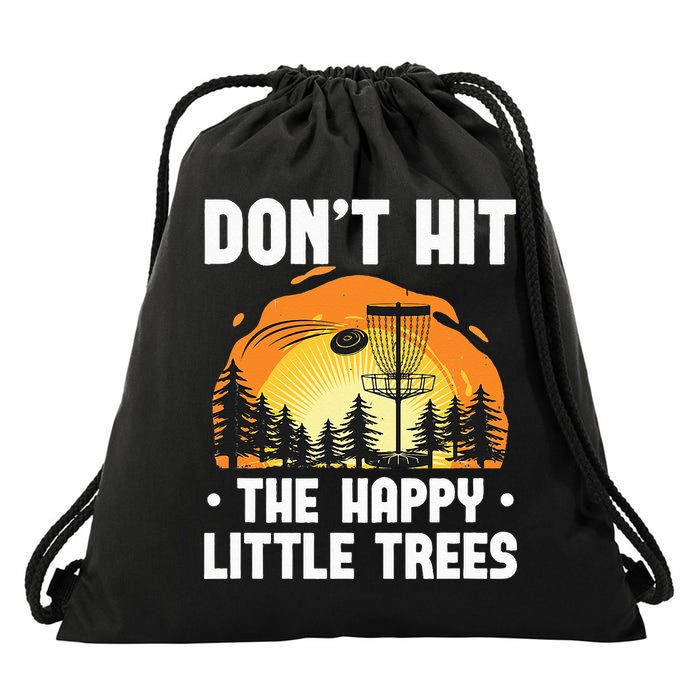 Don't Hit The Happy Little Tree Funny Disc Golf Golfer Retro Drawstring Bag