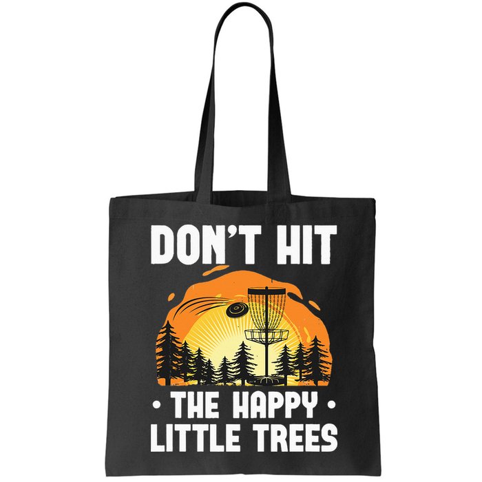 Don't Hit The Happy Little Tree Funny Disc Golf Golfer Retro Bag