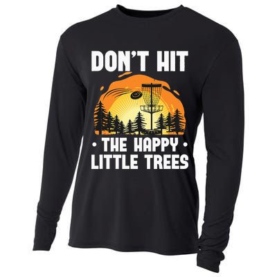 Don't Hit The Happy Little Tree Funny Disc Golf Golfer Retro Cooling Performance Long Sleeve Crew