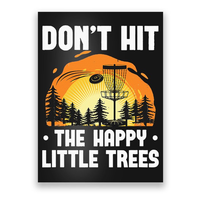 Don't Hit The Happy Little Tree Funny Disc Golf Golfer Retro Poster