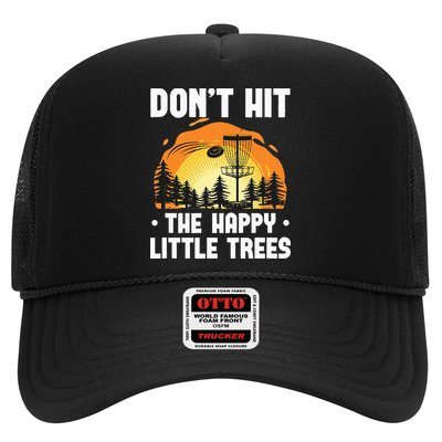 Don't Hit The Happy Little Tree Funny Disc Golf Golfer Retro Trucker Hat