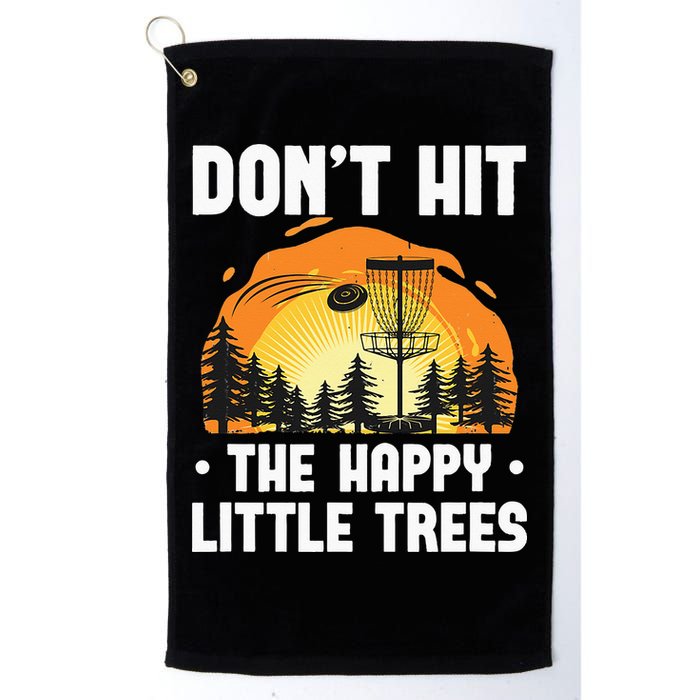 Don't Hit The Happy Little Tree Funny Disc Golf Golfer Retro Golf Towel