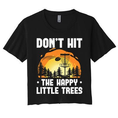 Don't Hit The Happy Little Tree Funny Disc Golf Golfer Retro Crop Top