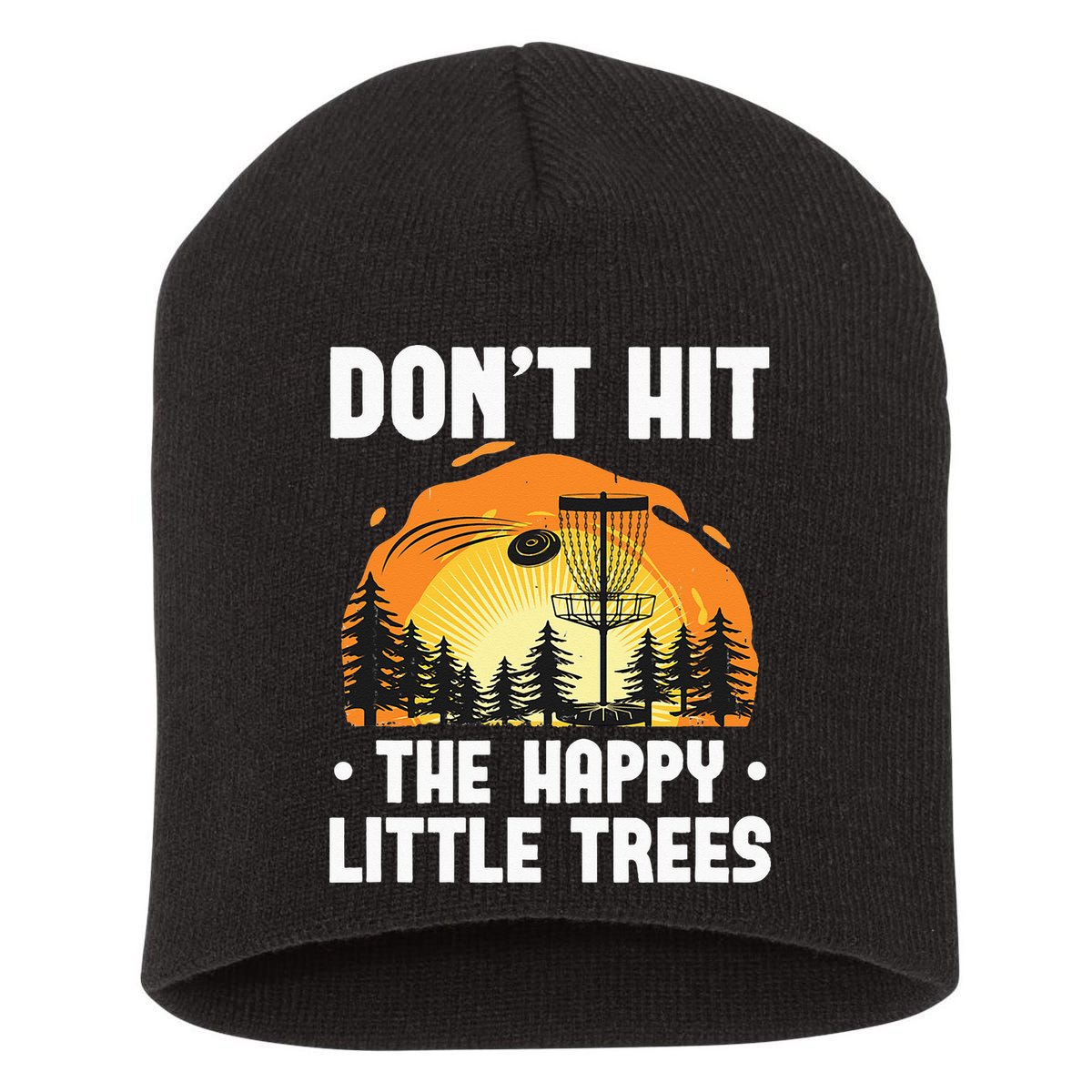 Don't Hit The Happy Little Tree Funny Disc Golf Golfer Retro Short Acrylic Beanie