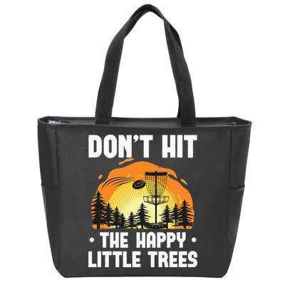 Don't Hit The Happy Little Tree Funny Disc Golf Golfer Retro Zip Tote Bag