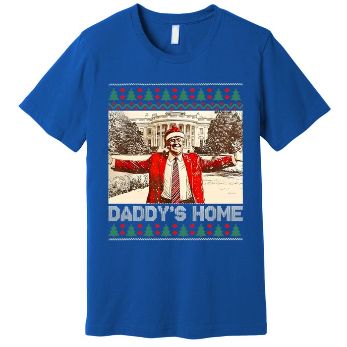 DaddyS Home Trump Ugly Christmas Xmas Cool Gift Premium T-Shirt