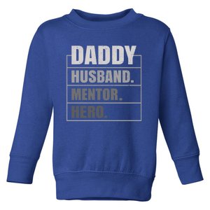 Daddy Husband Tor Hero Fathers Day Gift Toddler Sweatshirt