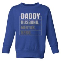 Daddy Husband Tor Hero Fathers Day Gift Toddler Sweatshirt