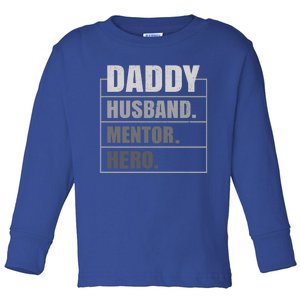 Daddy Husband Tor Hero Fathers Day Gift Toddler Long Sleeve Shirt