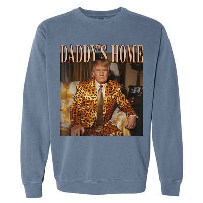 Daddys Home Trump Trump 2024 Leopard Funny Maga Garment-Dyed Sweatshirt