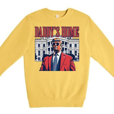 Daddys Home Trump Premium Crewneck Sweatshirt