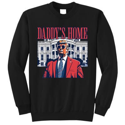 Daddys Home Trump Sweatshirt