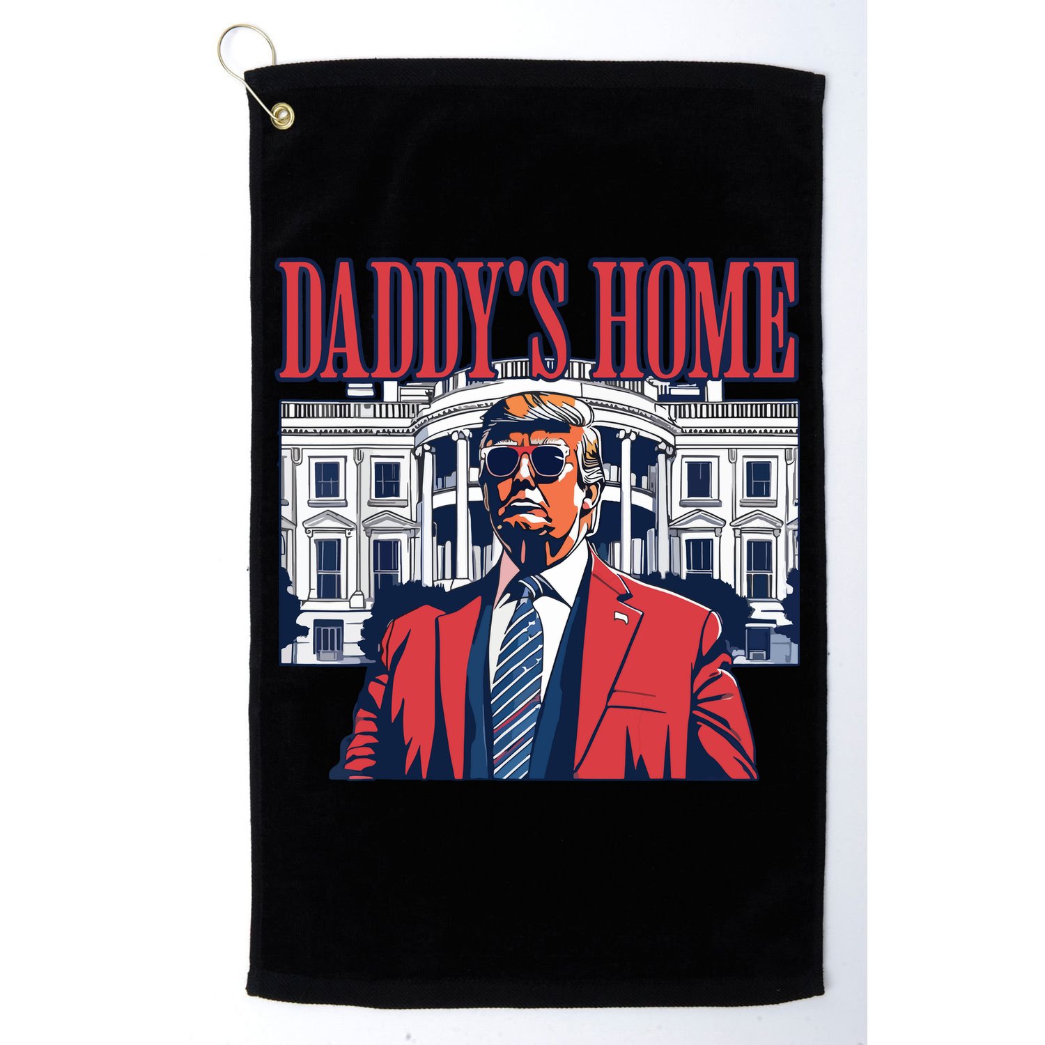Daddys Home Trump Golf Towel