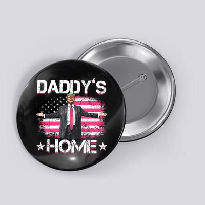 Daddys Home Trump 2024 Button