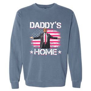 Daddys Home Trump 2024 Garment-Dyed Sweatshirt