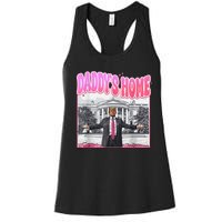 Daddys Home Trump 2024 Women's Racerback Tank