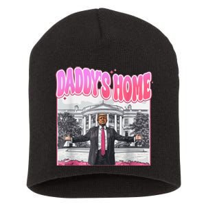 Daddys Home Trump 2024 Short Acrylic Beanie