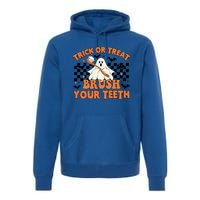 Dental Halloween Trick Or Treat Brush Your Teeth Funny Ghost Gift Premium Hoodie