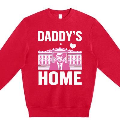 Daddys Home Trump 2024 Maga 2024 Premium Crewneck Sweatshirt