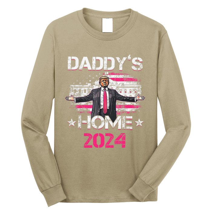 Daddys Home TrumpS Historic Return To The White House Long Sleeve Shirt