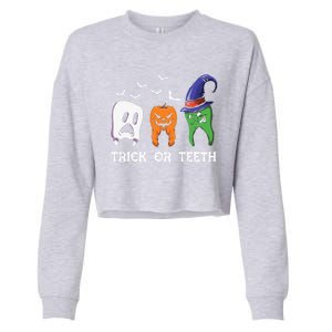 Dentist Halloween Trick Or Teeth Funny Dental Treat Cute Gift Cropped Pullover Crew