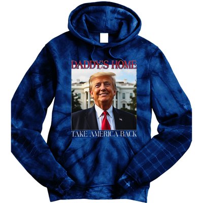 DaddyS Home Trump Take America Back Tie Dye Hoodie