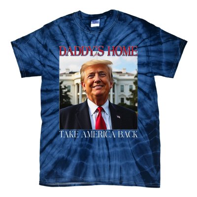 DaddyS Home Trump Take America Back Tie-Dye T-Shirt