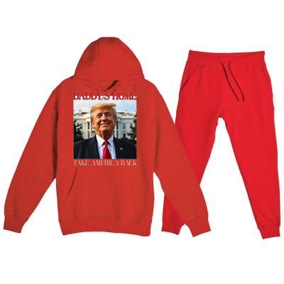 DaddyS Home Trump Take America Back Premium Hooded Sweatsuit Set