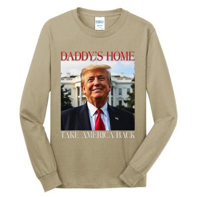 DaddyS Home Trump Take America Back Tall Long Sleeve T-Shirt