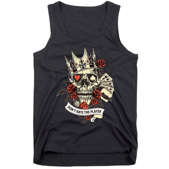 Don't Hate The Player Skull Tank Top