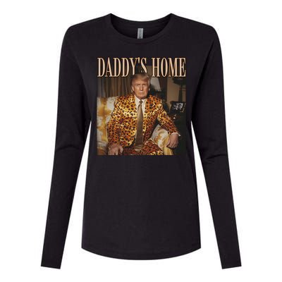 DaddyS Home Trump Funny Gift Trump 2024 Gift Womens Cotton Relaxed Long Sleeve T-Shirt