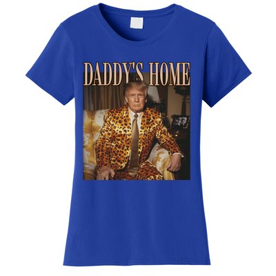 DaddyS Home Trump Funny Gift Trump 2024 Gift Women's T-Shirt