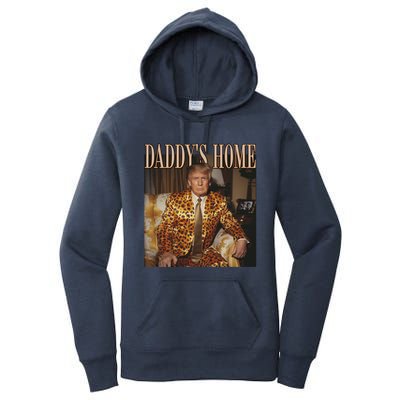 DaddyS Home Trump Funny Gift Trump 2024 Gift Women's Pullover Hoodie