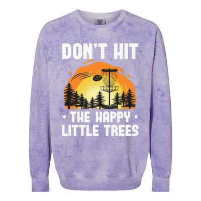 Don't Hit The Happy Little Tree Disc Golf Coach Colorblast Crewneck Sweatshirt