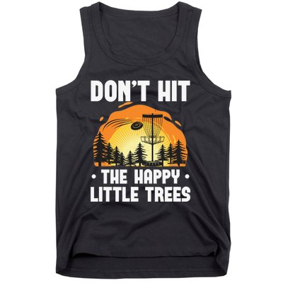 Don't Hit The Happy Little Tree Disc Golf Coach Tank Top