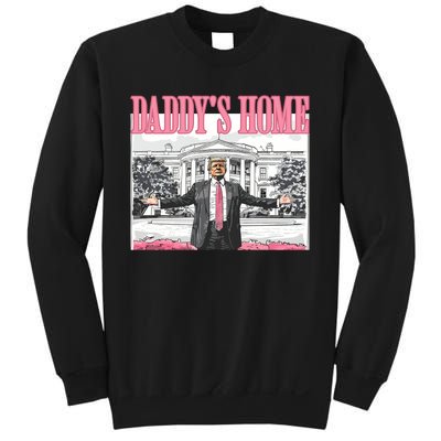 Daddys Home Trump 2024 Sweatshirt