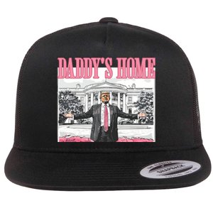 Daddys Home Trump 2024 Flat Bill Trucker Hat