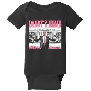 Daddys Home Trump 2024 Baby Bodysuit