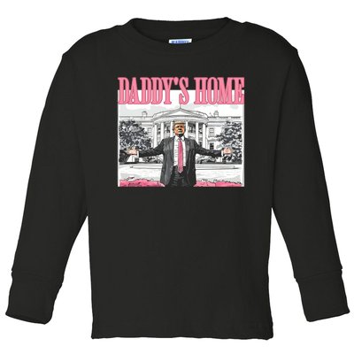 Daddys Home Trump 2024 Toddler Long Sleeve Shirt