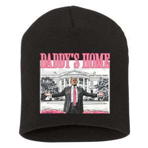 Daddys Home Trump 2024 Short Acrylic Beanie