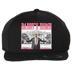 Daddys Home Trump 2024 Wool Snapback Cap