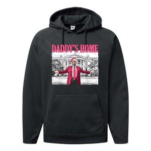 Daddys Home Trump 2024 Performance Fleece Hoodie