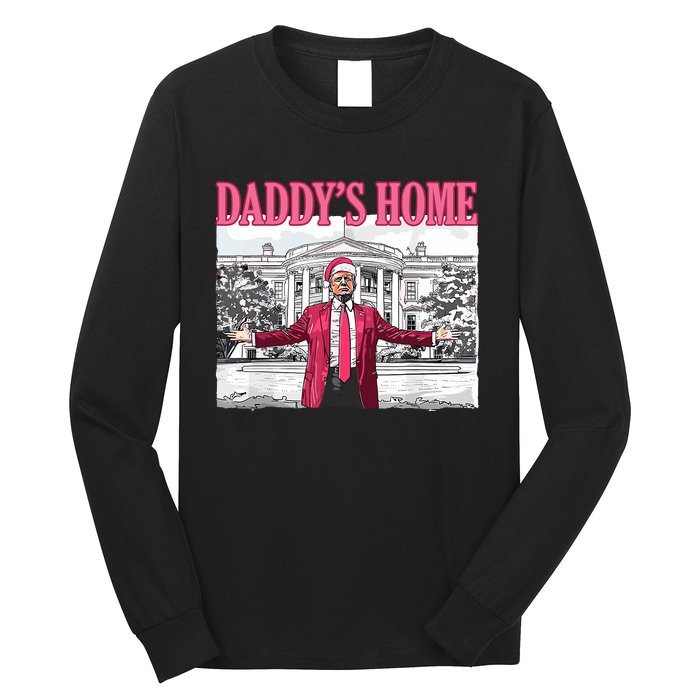 Daddys Home Trump 2024 Long Sleeve Shirt