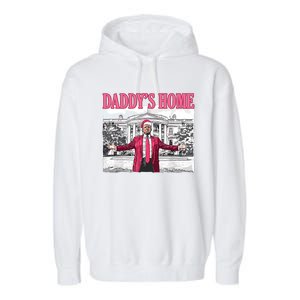 Daddys Home Trump 2024 Garment-Dyed Fleece Hoodie