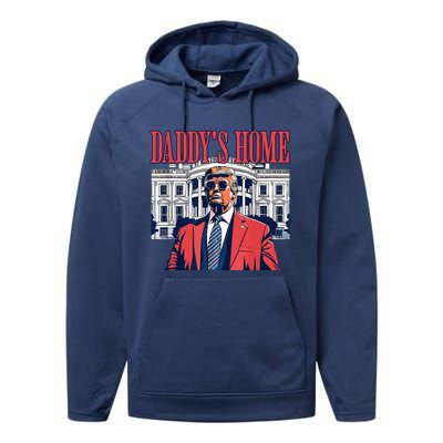 Daddys Home Trump 2024 Performance Fleece Hoodie